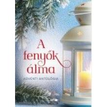 A fenyők álma - Adventi antológia