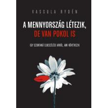 A Mennyország létezik, de van Pokol is - Vassula Rydén