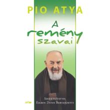 A remény szavai - Pio atya