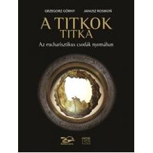 A titkok titka - Górny-Rosikon