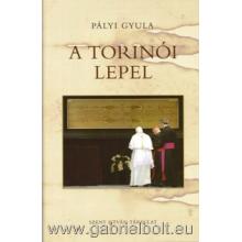 A Torinói Lepel - Pályi Gyula