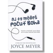 Aj ty môžeš počuť Boha - Joyce Meyer