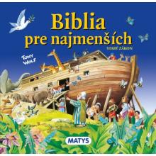 Biblia pre najmenších - Starý zákon - Tony Wolf