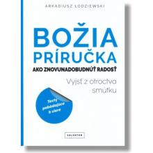 Božia príručka, ako znovunadobudnúť radosť - Arkadiusz Łodziewsk