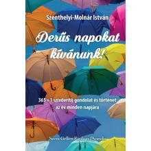 Derűs napokat kívánunk! - Szenthelyi-Molnár István