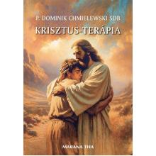 Krisztus-terápia - P. Dominik Chmielewski SDB