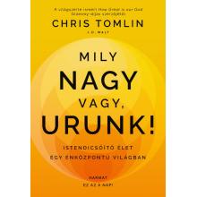 Mily nagy vagy, Urunk! - Chris Tomlin