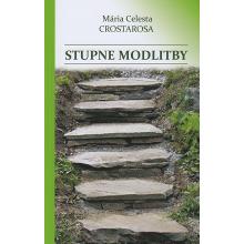 Stupne modlitby - Mária Celesta Crostarosa