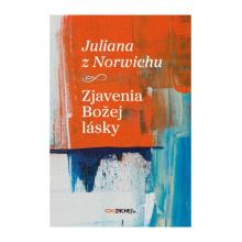 Zjavenia Božej lásky - Juliana z Norwichu